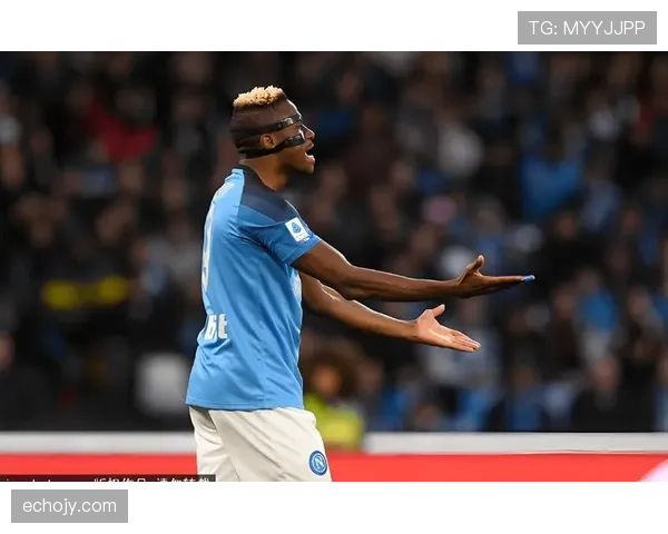 奥斯梅恩能否胜任全能中锋：战术适配性与能力结构解析